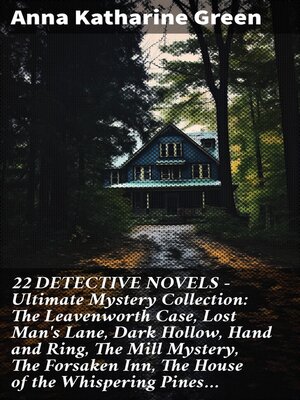 cover image of 22 DETECTIVE NOVELS--Ultimate Mystery Collection